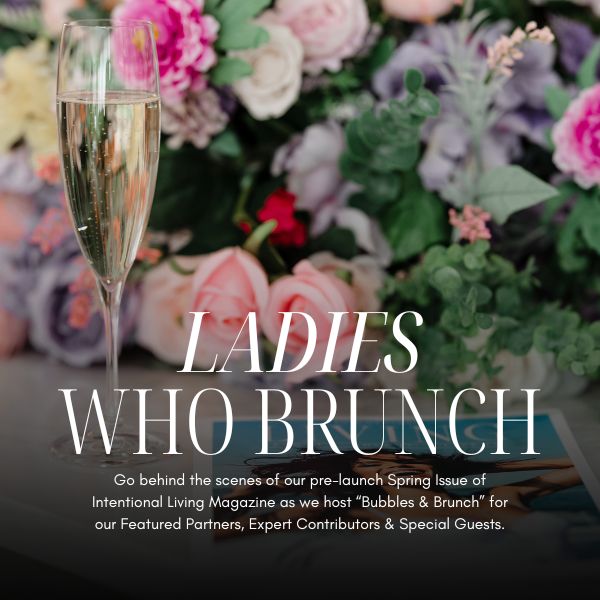 Ladies Who Brunch for Intentional Living Magazine Thrive Voyager